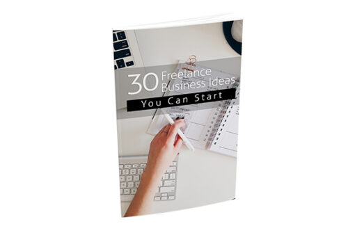 30 Freelance Business Ideas You Can Start Ebook