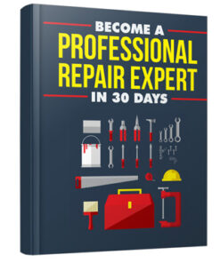 Become A Professional Repair Expert In 30 Days